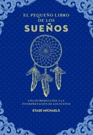 Portada del libro EL PEQUEÑO LIBRO DE LOS SUEÑOS - Compralo en ByAnaCeci.com