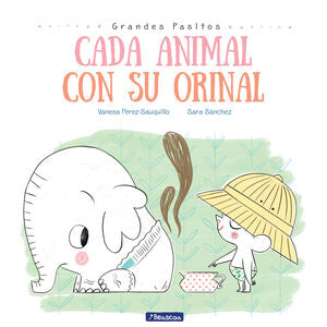 Portada del libro CADA ANIMAL CON SU ORINAL (GRANDES PASITOS. ÁLBUM ILUSTRADO) - Compralo en ByAnaCeci.com