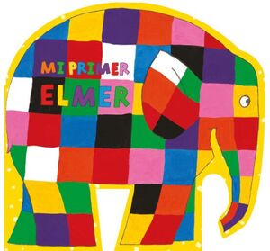 Portada del libro MI PRIMER ELMER - Compralo en ByAnaCeci.com
