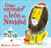 Portada del libro CÓMO ESCONDER UN LEÓN EN NAVIDAD - Compralo en ByAnaCeci.com