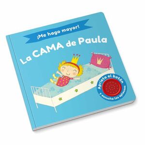 Portada del libro ¡ME HAGO MAYOR! LA CAMA DE PAULA - Compralo en ByAnaCeci.com