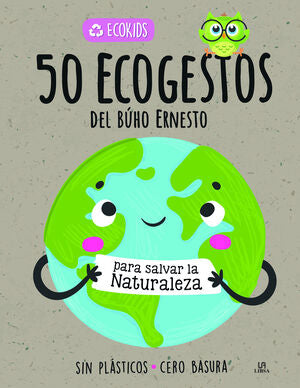 Portada del libro 50 ECOGESTOS DEL BÚHO ERNESTO - Compralo en ByAnaCeci.com