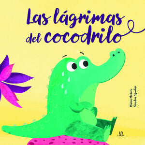 Portada del libro LAS LAGRIMAS DE COCODRILO - Compralo en ByAnaCeci.com