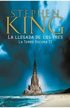 Portada del libro TORRE OSCURA 2: LA LLEGADA DE LOS TRES - Compralo en ByAnaCeci.com