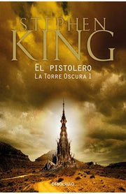 Portada del libro TORRE OSCURA 1: EL PISTOLERO - Compralo en ByAnaCeci.com