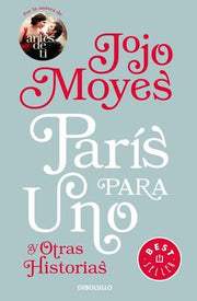 Portada del libro PARIS PARA UNO Y OTRAS HISTORIAS - Compralo en ByAnaCeci.com