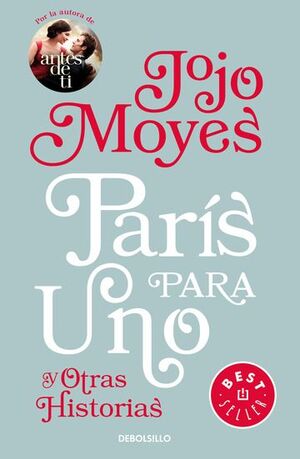 Portada del libro PARIS PARA UNO Y OTRAS HISTORIAS - Compralo en ByAnaCeci.com