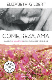 Portada del libro COME, REZA, AMA - Compralo en ByAnaCeci.com