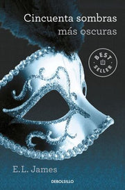 Portada del libro CINCUENTA SOMBRAS DE GREY 2: CINCUENTA SOMBRAS MAS OSCURAS - Compralo en ByAnaCeci.com