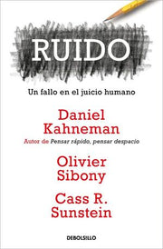 Portada del libro RUIDO: UN FALLO EN EL JUICIO HUMANO - Compralo en ByAnaCeci.com