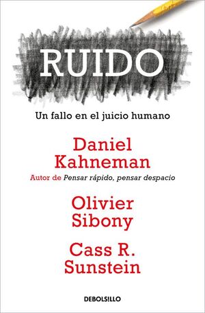 Portada del libro RUIDO: UN FALLO EN EL JUICIO HUMANO - Compralo en ByAnaCeci.com