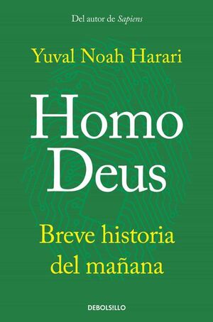 Portada del libro HOMO DEUS: BREVE HISTORIA DEL MAÑANA - Compralo en ByAnaCeci.com