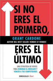 Portada del libro SI NO ERES EL PRIMERO, ¡ERES EL ULTIMO! - Compralo en ByAnaCeci.com