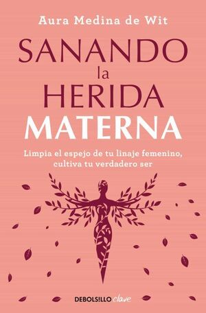 Portada del libro SANANDO LA HERIDA MATERNA - Compralo en ByAnaCeci.com