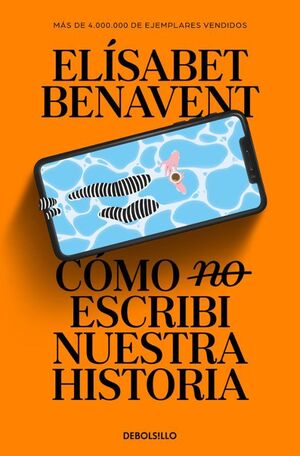 Portada del libro COMO (NO) ESCRIBI NUESTRA HISTORIA - Compralo en ByAnaCeci.com