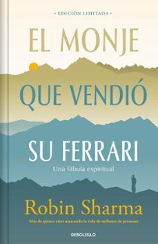 Portada del libro EL MONJE QUE VENDIÓ SU FERRARI (EDIC LIMITADA TAPA DURA) - Compralo en ByAnaCeci.com