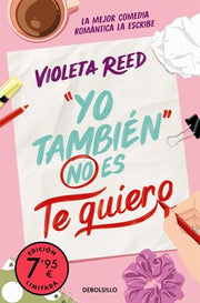 Portada del libro YO TAMBIEN NO ES TE QUIERO (CAMPAÑA EDICIÓN LIMITADA) (QUERERTE 1 ) - Compralo en ByAnaCeci.com