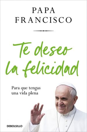 Portada del libro TE DESEO LA FELICIDAD - Compralo en ByAnaCeci.com