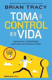 Portada del libro TOMA EL CONTROL DE TU VIDA - Compralo en ByAnaCeci.com