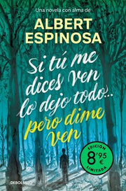 Portada del libro SI TÚ ME DICES VEN LO DEJO TODO... PERO DIME VEN (EDICIÓN LIMITADA) - Compralo en ByAnaCeci.com
