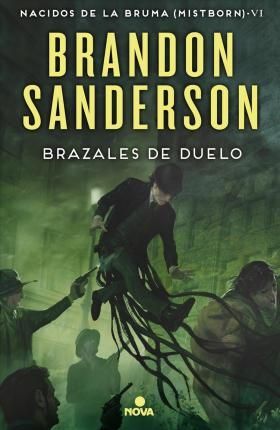 Portada del libro MISTBORN 6: BRAZALES DE DUELO - Compralo en ByAnaCeci.com