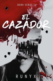 Portada del libro DARK VERSE 1: EL CAZADOR - Compralo en ByAnaCeci.com