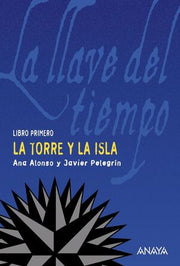 Portada del libro *LA TORRE Y LA ISLA - Compralo en ByAnaCeci.com