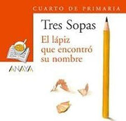 Portada del libro BLÍSTER "EL LÁPIZ QUE ENCONTRÓ SU NOMBRE" 4º DE PRIMARIA - Compralo en ByAnaCeci.com