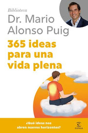 Portada del libro 365 IDEAS PARA UNA VIDA PLENA - Compralo en ByAnaCeci.com