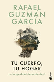 Portada del libro TU CUERPO, TU HOGAR. LA LONGEVIDAD DEPENDE DE TI - Compralo en ByAnaCeci.com