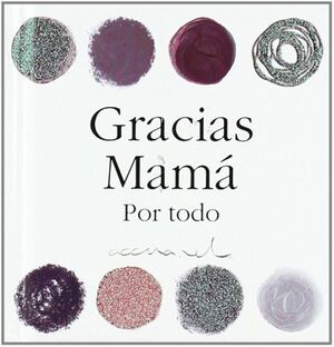 Portada del libro GRACIAS MAMA POR TODO - Compralo en ByAnaCeci.com