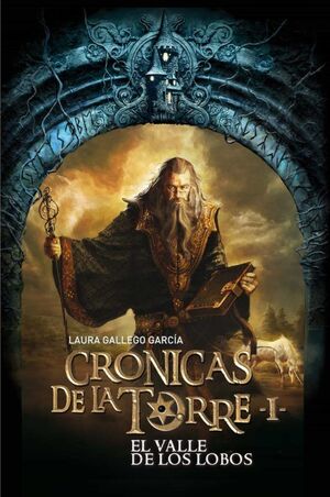 Portada del libro CRÓNICAS DE LA TORRE I. EL VALLE DE LOS LOBOS - Compralo en ByAnaCeci.com