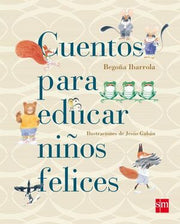 Portada del libro CUENTOS PARA EDUCAR NIÑOS FELICES - Compralo en ByAnaCeci.com