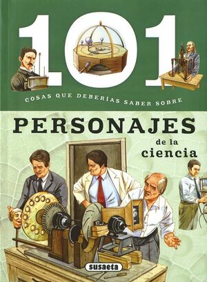 Portada del libro 101 COSAS QUE DEBERIAS SABER SOBRE: PERSONAJES DE LA CIENCIA - Compralo en ByAnaCeci.com