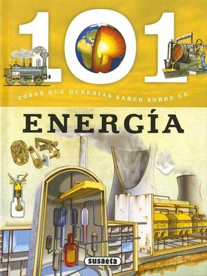 Portada del libro 101 COSAS QUE DEBERÍAS SABER SOBRE: LA ENERGÍA - Compralo en ByAnaCeci.com