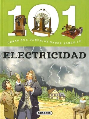 Portada del libro 101 COSAS QUE DEBERÍAS SABER SOBRE: LA ELECTRICIDAD - Compralo en ByAnaCeci.com