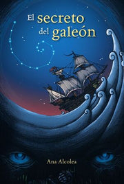 Portada del libro *EL SECRETO DEL GALEÓN - Compralo en ByAnaCeci.com