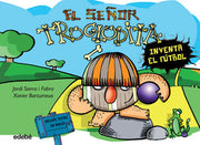 Portada del libro * EL SEÑOR TROGLODITA 3: INVENTA EL FÚTBOL - Compralo en ByAnaCeci.com