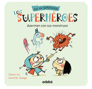 Portada del libro LOS SUPERHÉROES DUERMEN CON SUS MONSTRUOS - Compralo en ByAnaCeci.com