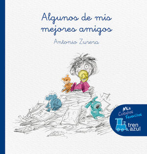 Portada del libro TREN AZUL: ALGUNOS DE MIS MEJORES AMIGOS - Compralo en ByAnaCeci.com