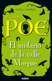 Portada del libro EL JOVEN POE 1: EL MISTERIO DE LA CALLE MORGUE - Compralo en ByAnaCeci.com