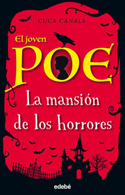 Portada del libro EL JOVEN POE 3: LA MANSIÓN DE LOS HORRORES - Compralo en ByAnaCeci.com