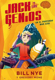 Portada del libro JACK Y LOS GENIOS 2: EN EL PROFUNDO MAR AZUL - Compralo en ByAnaCeci.com