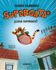 Portada del libro SUPERGATA 1: ¡LLEGA SUPERGATA! - Compralo en ByAnaCeci.com