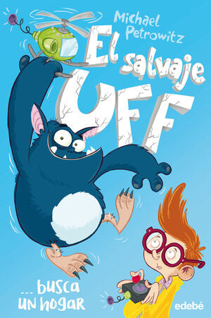 Portada del libro EL SALVAJE UFF 1: BUSCA UN HOGAR - Compralo en ByAnaCeci.com