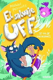 Portada del libro EL SALVAJE UFF 2: SE VA DE VACACIONES - Compralo en ByAnaCeci.com
