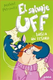 Portada del libro EL SALVAJE UFF 3: BUSCA UN TESORO - Compralo en ByAnaCeci.com