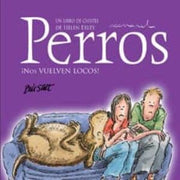 Portada del libro PERROS ¡NOS VUELVEN LOCOS! - Compralo en ByAnaCeci.com