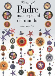 Portada del libro PARA EL PADRE MAS ESPECIAL DEL MUNDO - Compralo en ByAnaCeci.com