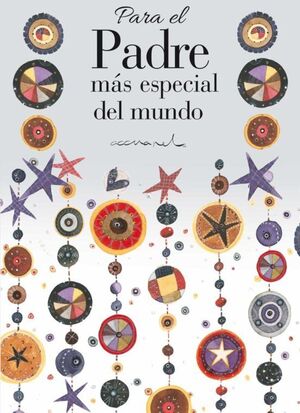 Portada del libro PARA EL PADRE MAS ESPECIAL DEL MUNDO - Compralo en ByAnaCeci.com